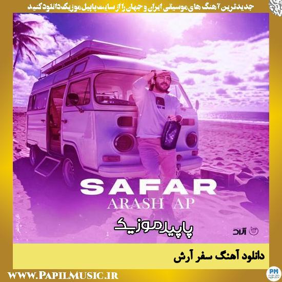 دانلود آهنگ سفر از آرش AP
